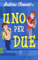 Uno per due di Andrew Clements edito da Rizzoli