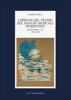 I disegni del teatro del Maggio Musicale Fiorentino. Inventario vol.4 di Moreno Bucci edito da Olschki