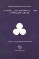 Teorie delle relazioni oggettuali e psicologia del sé di Howard A. Bacal, M. Kenneth Newman edito da Bollati Boringhieri