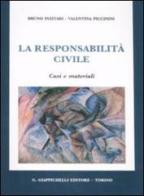 La responsabilità civile. Casi e matriali di Bruno Inzitari, Valentina Piccinini edito da Giappichelli