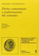 Diritto comunitario e trasformazioni del contratto di Ernesto Capobianco edito da Edizioni Scientifiche Italiane