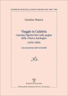 Viaggio in Calabria. Caterina Pigorini Beri nelle pagine della «Nuova Antologia» (1870-1893) (con documenti editi ed inediti) di Caterina Manica edito da Polistampa