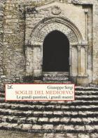 Soglie del Medioevo. Le grandi questioni, i grandi maestri di Giuseppe Sergi edito da Donzelli