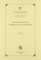 Studi e ricerche di terminologia alimentaria edito da Edizioni dell'Orso