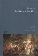 Lettere a Lucilio. Testo latino a fronte di L. Anneo Seneca edito da Barbera