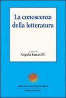 La conoscenza della letteratura edito da Sestante