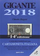 Gigante 2018. Catalogo nazionale della cartamoneta italiana di Claudio Bugani edito da Gigante