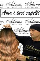 Ama i tuoi capelli di Luigi Adamo edito da ilmiolibro self publishing