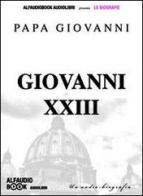 Papa Giovanni XXIII. Audiolibro. CD Audio formato MP3 di Cinzia Spanò edito da Alfaudiobook Audiolibri