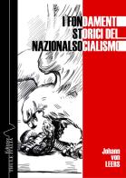 I fondamenti storici del nazionalsocialismo. Ediz. integrale di Johann von Leers edito da Thule Italia