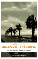 Grado nella tempesta di Andrea Nagele edito da Emons Edizioni