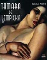 Tamara de Lempicka (Parigi, 1920-1938) di Gioia Mori edito da Giunti Editore
