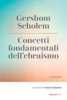 Concetti fondamentali dell'ebraismo. Nuova ediz. di Gershom Scholem edito da Marietti 1820