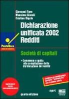 Dichiarazione unificata 2002. Redditi di Giovanni Fiore, Massimo Giaroli, Cristina Rigato edito da Maggioli Editore