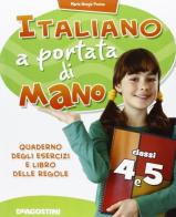 Italiano a portata di mano. Con Regole. Livello 2. Per la 4ª e 5ª classe elementare edito da De Agostini Scuola