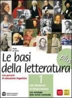 Basi della letteratura plus. Materiali per il docente. Con Divina Commedia e INVALSI. Per le Scuole superiori vol.1 di Paolo Di Sacco edito da Scolastiche Bruno Mondadori