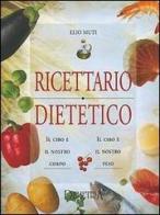 Ricettario dietetico di Elio Muti edito da Demetra