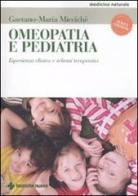 Omeopatia e pediatria. Esperienza clinica e schemi terapeutici di Gaetano M. Miccichè edito da Tecniche Nuove