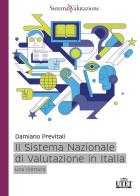 Il sistema nazionale di valutazione in Italia. Una rilettura di Damiano Previtali edito da UTET Università