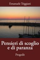 Pensieri di scoglio e di paranza di Emanuele Triggiani edito da Progedit