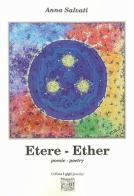 Etere-Ether di Anna Salvati edito da Montedit