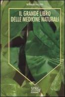 Il grande libro delle medicine naturali di Rosalba Pagano edito da Xenia