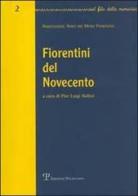 Fiorentini del Novecento vol.2 edito da Polistampa
