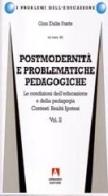 Postmodernità e problematiche pedagogiche vol.2 di Gino Dalle Fratte edito da Armando Editore