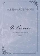 Io t'invoco. Partitura di Alessandro Baganto edito da La Rosa nel Pozzo