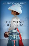 Le tempeste della vita. La dottoressa vol.2 di Helene Sommerfeld edito da Giunti Editore