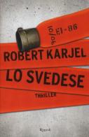 Lo svedese di Robert Karjel edito da Rizzoli