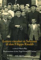 Lettere circolari ai salesiani di don Filippo Rinaldi edito da LAS