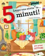 Leggo una storia di animali in... 5 minuti! Stampatello maiuscolo. Ediz. a colori edito da Emme Edizioni