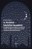 Il piccolo galateo islamico di Elena Toselli edito da Gruppo Albatros Il Filo