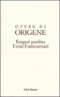 Opere di Origene vol.14.4 di Origene edito da Città Nuova