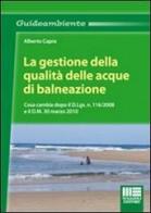 La gestione della qualità delle acque di balneazione di Alberto Capra edito da Maggioli Editore