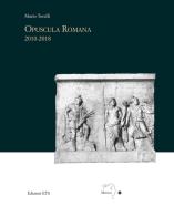 Opuscola romana 2010-2018 di Mario Torelli edito da Edizioni ETS