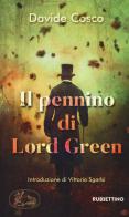 Il pennino di Lord Green di Davide Cosco edito da Rubbettino