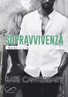 Sopravvivenza di Kate Canterbary edito da Hope