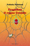 Fragolino il ragno geniale di Fabiola Poliziani edito da Aletti