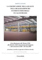 La certificazione della qualità nella realizzazione dei pavimenti industriali in calcestruzzo di Umberto Stregher edito da Universitalia