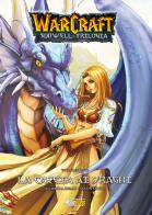 Warcraft. Sunwell la trilogia vol.1 di Richard A. Knaak edito da Magic Press