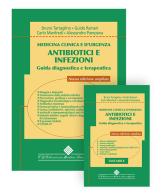 Medicina clinica e d'urgenza. Antibiotici e infezioni Guida diagnostica e terapeutica di Bruno Tartaglino, Guido Rainieri, Carlo Manfredi edito da Edizioni Medico-Scientifiche