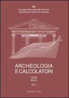Archeologia e calcolatori (2011) vol.22 edito da All'Insegna del Giglio