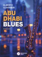 Abu Dhabi blues di Alberto Guarnieri edito da Meridiano Zero