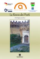 La Rocca dei poeti. Antologia poetica edito da Masciulli Edizioni