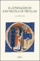 Il Condaghe di San Nicola di Trullas edito da Ilisso