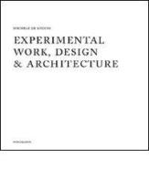 Experimental work design & architecture. 1978-2008. Ediz. illustrata di Michele De Lucchi edito da Nomos Edizioni