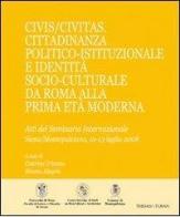 Civis/Civitas. Cittadinanza politico-istituzionale e identità socio-culturale da Roma alla prima età moderna edito da Thesan & Turan