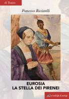 Eurosia la stella dei Pirenei di Francesco Ricciarelli edito da La Conchiglia di Santiago